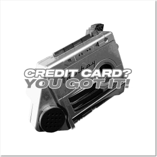 Talkboy - Credit Card You Got it Posters and Art